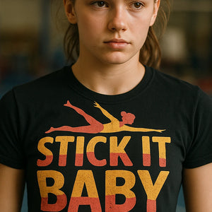 "Stick It Baby" gymnastics t shirt designs - product photo 7