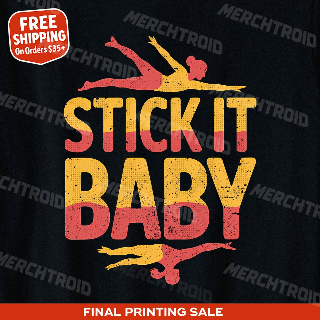 "Stick It Baby" gymnastics t shirt designs - product photo 9