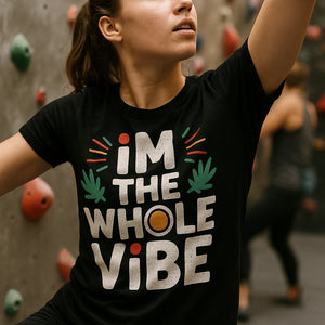 "Im the Whole Vibe" black growth mindset t shirt - a birthday gift for growth mindset lover
