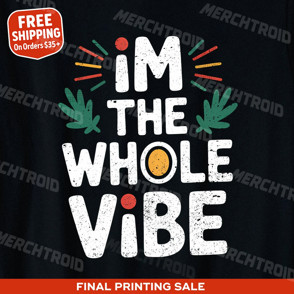 "Im the Whole Vibe" growth mindset t shirt - product photo 9