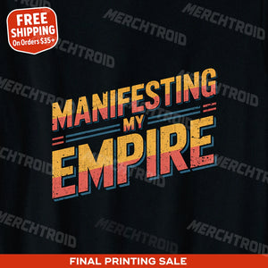 "Manifesting My Empire" entrepreneurs shirts - product photo 9