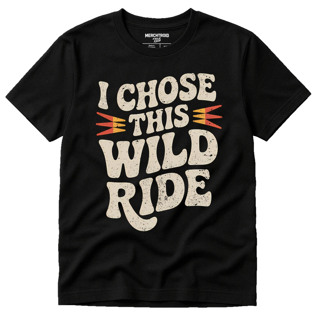 Black Relationships Shirts - "I Chose This Wild Ride" graphic tee with beige print, flat lay product photo
