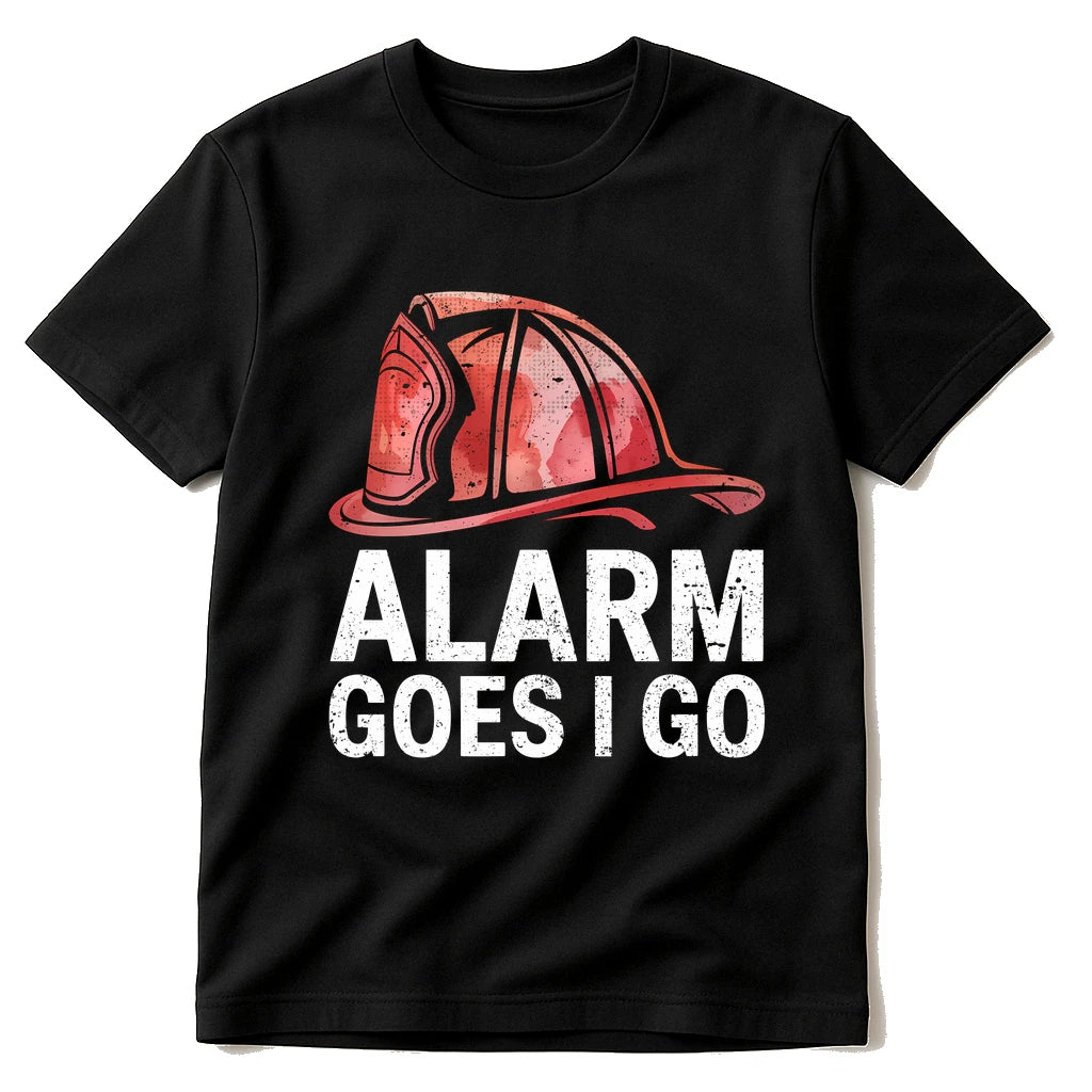 Black Firefighter Tee Shirts - "Alarm Goes I Go" graphic tee with white print, flat lay product photo