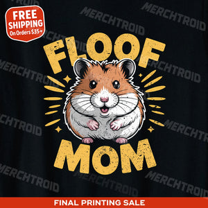 "Floof Mom" hamster t shirt - product photo 10