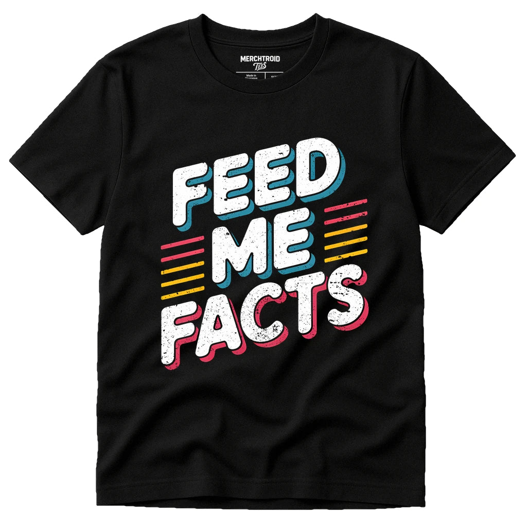 Black Studying T Shirt - "Feed Me Facts" graphic tee with white print, flat lay product photo