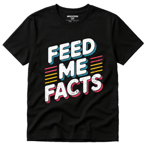 Black Studying T Shirt - "Feed Me Facts" graphic tee with white print, flat lay product photo