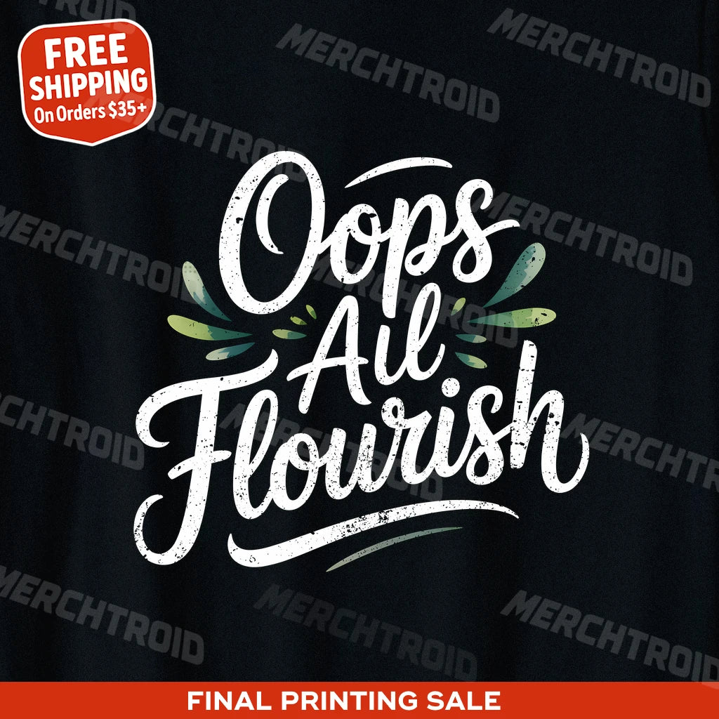 "Oops All Flourish" calligraphy t shirt - product photo 10