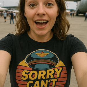 "Sorry Can'T Flying" black pilot shirts - also one of the gifts for pilots in training