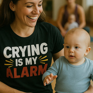 "Crying Is My Alarm" black first time parents t shirts, photographed as new parents lover gift