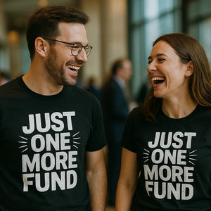 Person wearing the black financial advisor t shirt graphic tee - "Just One More Fund" design
