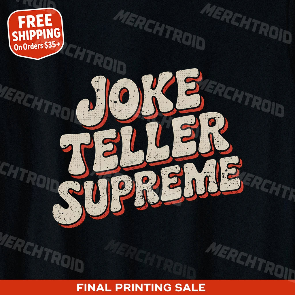 "Joke Teller Supreme" dad and son matching t shirts - product photo 9