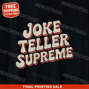 "Joke Teller Supreme" dad and son matching t shirts - product photo 9