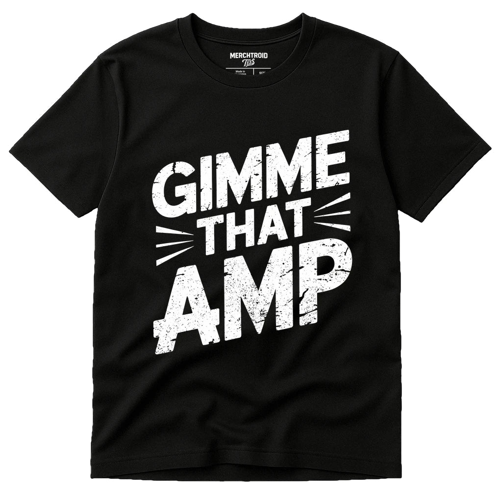 Black Musician Tee - "Gimme That Amp" graphic tee with white print, flat lay product photo