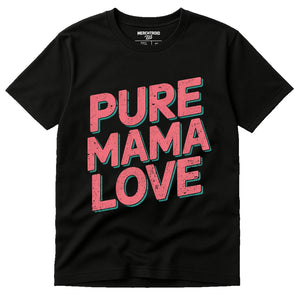 Black Mom Life Tee Shirt - "Pure Mama Love" graphic tee with pink print, flat lay product photo