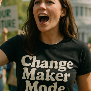 "Change Maker Mode" black activism shirts, photographed as activism lover gift