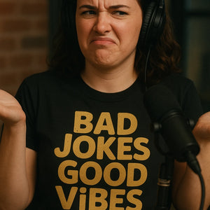 "Bad Jokes Good Vibes" black comedy t shirt, photographed as gifts for comedy lovers