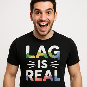 Close-up of the "Lag Is Real" white print on a premium Bella+Canvas black video game shirts