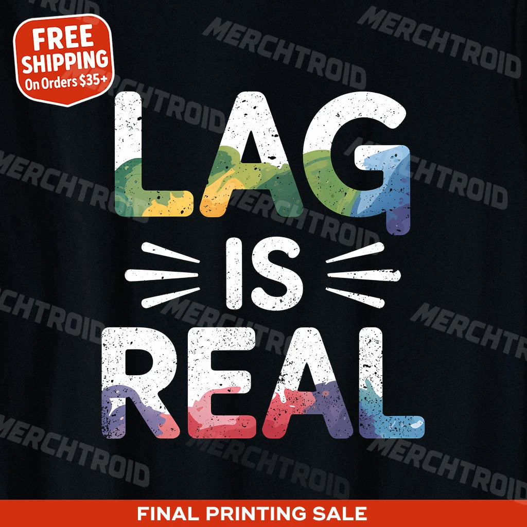 "Lag Is Real" video game shirts - product photo 9