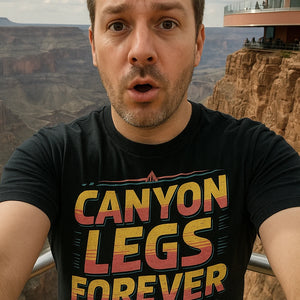 "Canyon Legs Forever" black the grand canyon t shirt, photographed as the grand canyon lover gift
