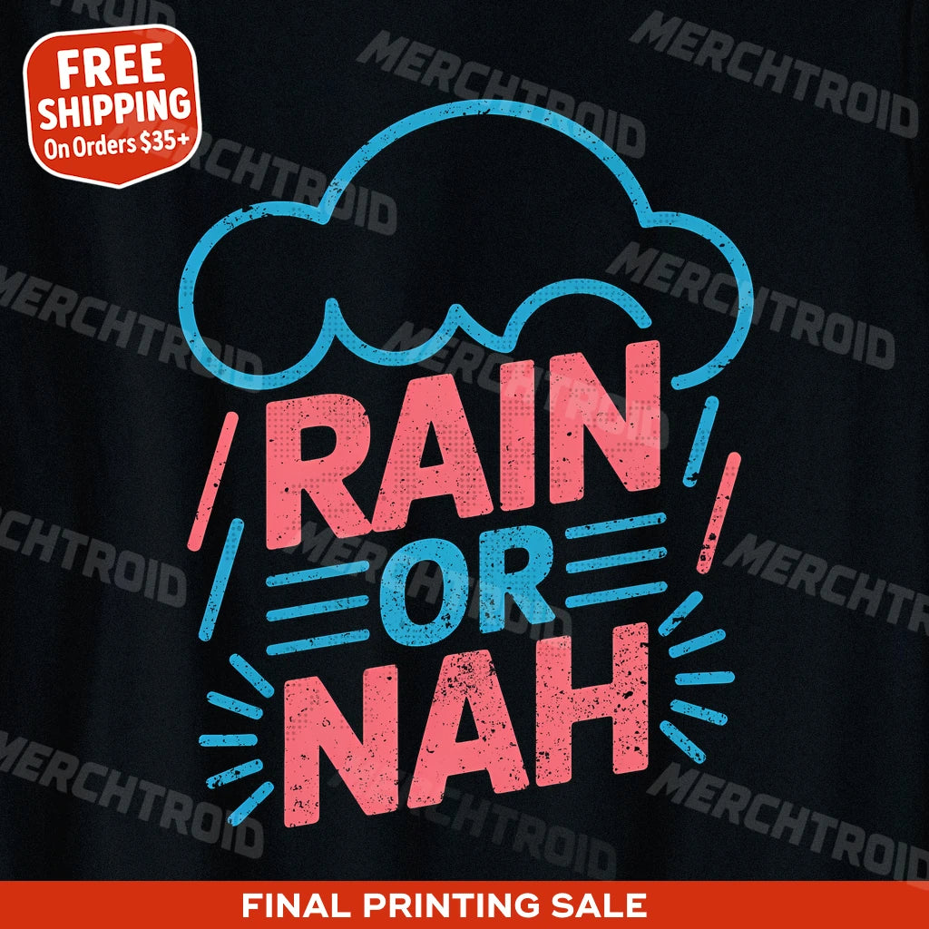 "Rain Or Nah" rain bow t shirt - product photo 9