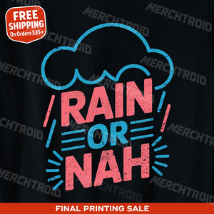 "Rain Or Nah" rain bow t shirt - product photo 9