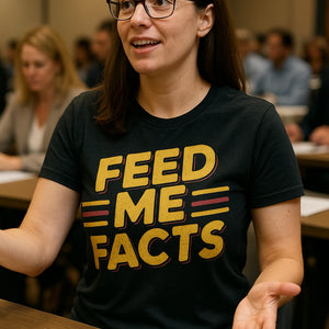 "Feed Me Facts" black studying t shirt - a birthday gift for studying lover