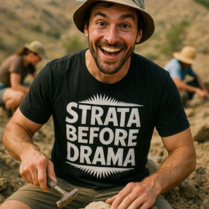 "Strata Before Drama" paleontology t shirt - product photo 8
