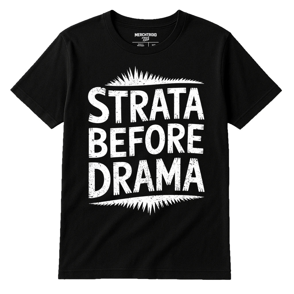 Black Paleontology T Shirt - "Strata Before Drama" graphic tee with white print, flat lay product photo