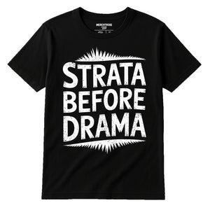 Black Paleontology T Shirt - "Strata Before Drama" graphic tee with white print, flat lay product photo