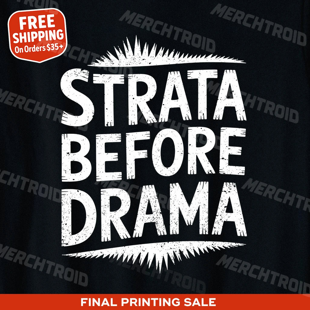 "Strata Before Drama" paleontology t shirt - product photo 9
