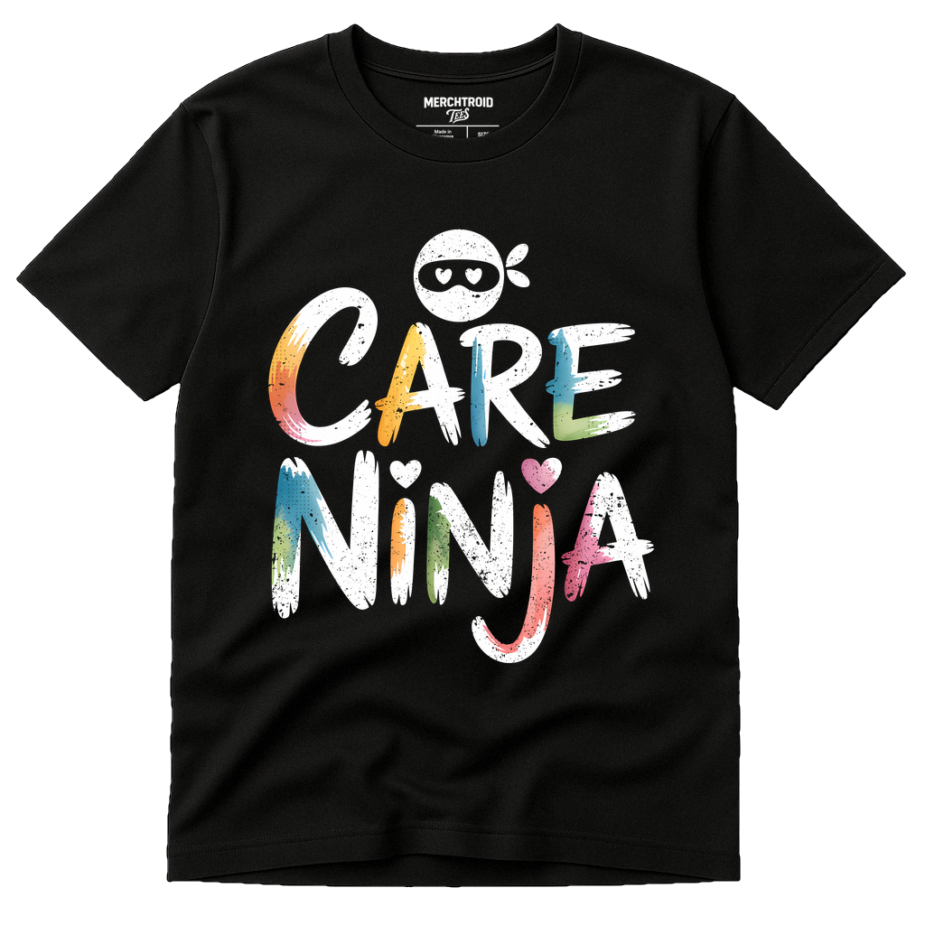 Black Social Worker Shirts - "Care Ninja" graphic tee with white print, flat lay product photo
