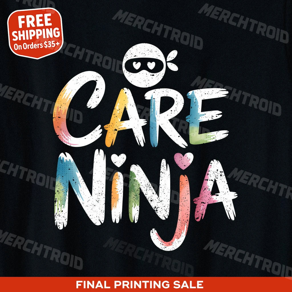 "Care Ninja" black social worker shirts, photographed as presents for social workers