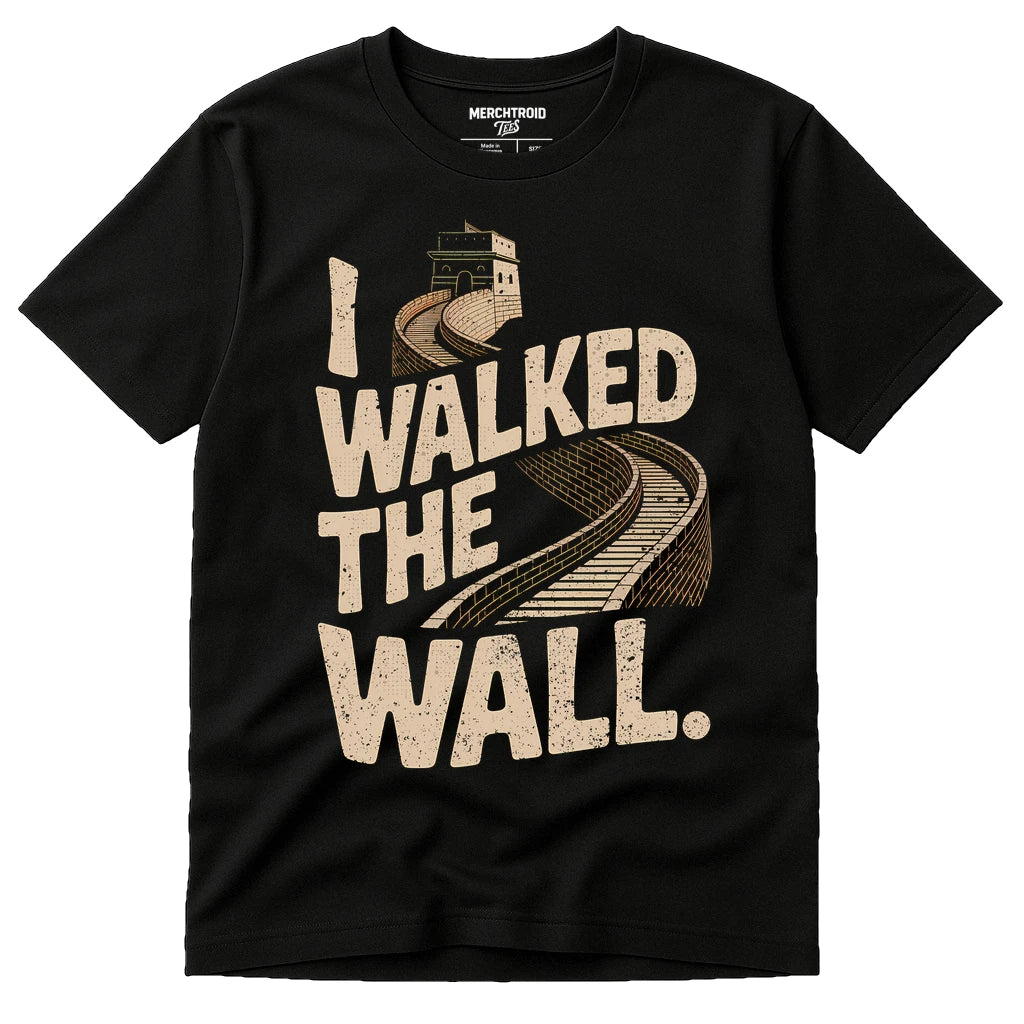 Black The Great Wall Of China Shirts - "I Walked the Wall." graphic tee with tan print, flat lay product photo