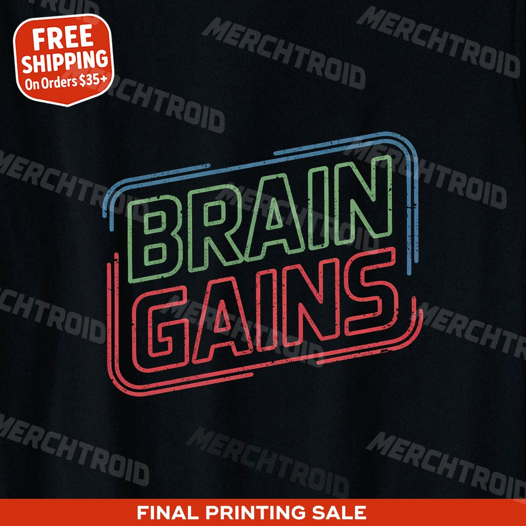 "Brain Gains" studying t shirt - product photo 9