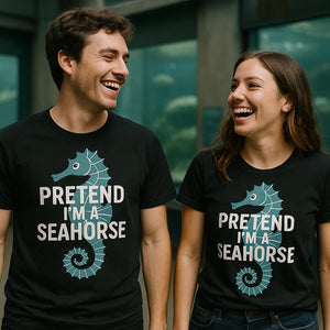 Person wearing the black seahorse shirts graphic tee - "Pretend I'M a Seahorse" design