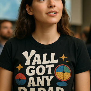 "Yall Got Any Radar" meteorology shirts - product photo 7