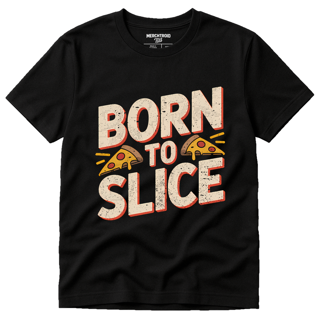 Black Pizza T Shirt - "Born To Slice" graphic tee with beige print, flat lay product photo