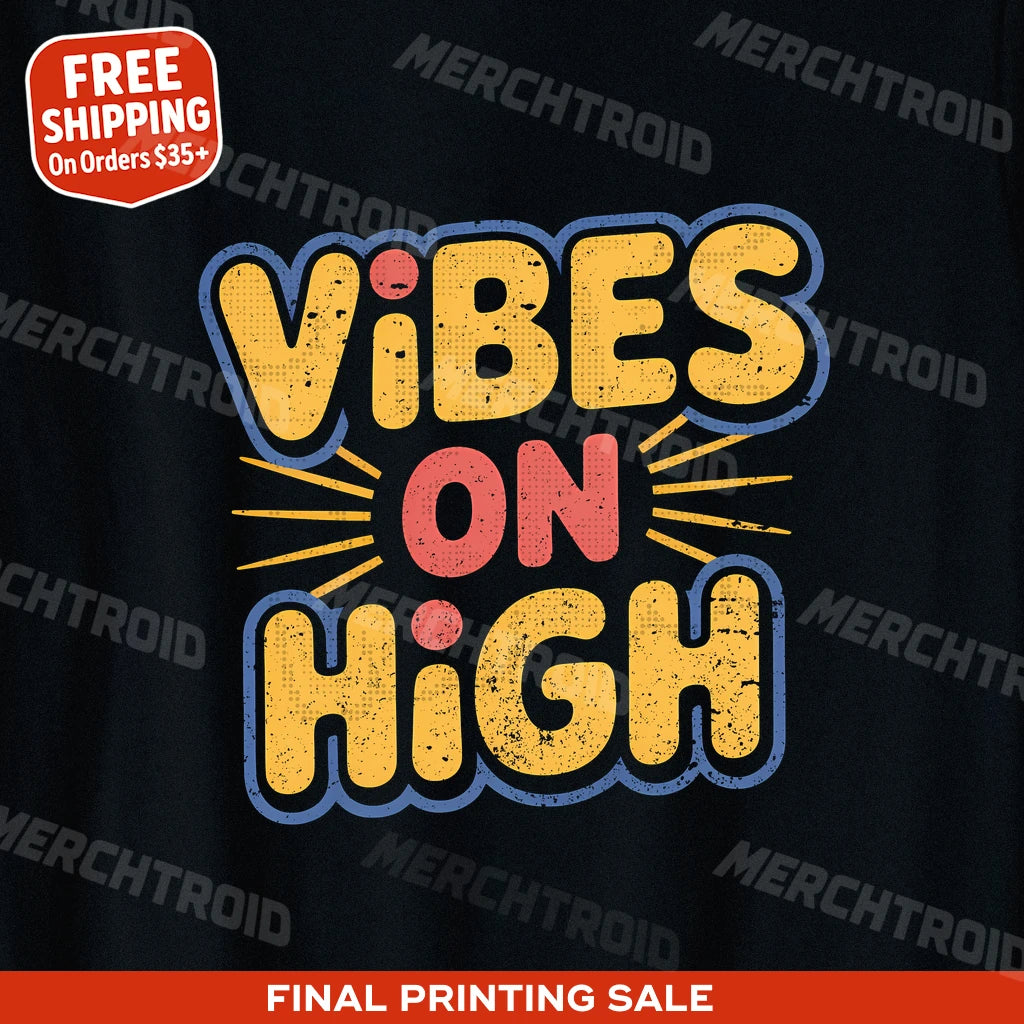 "Vibes on High" growth mindset tshirts - product photo 9