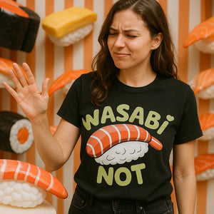 "Wasabi Not" sushi t shirt - product photo 8