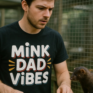 "Mink Dad Vibes" black mink t shirt - a birthday gift for mink lover