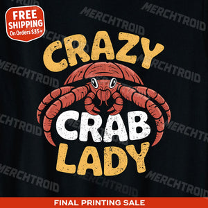 "Crazy Crab Lady" hermit crab t shirt - product photo 10
