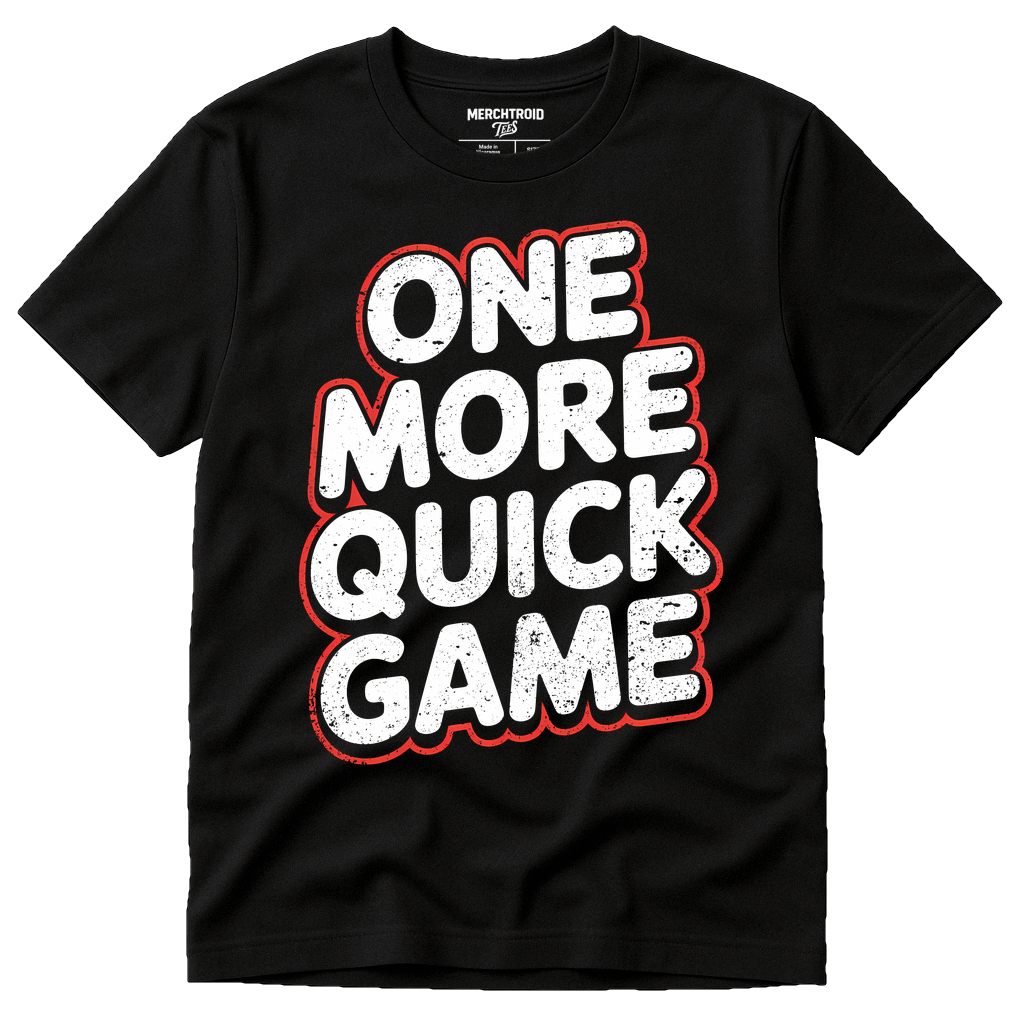 Black Board Game T Shirt - "One More Quick Game" graphic tee with white print, flat lay product photo