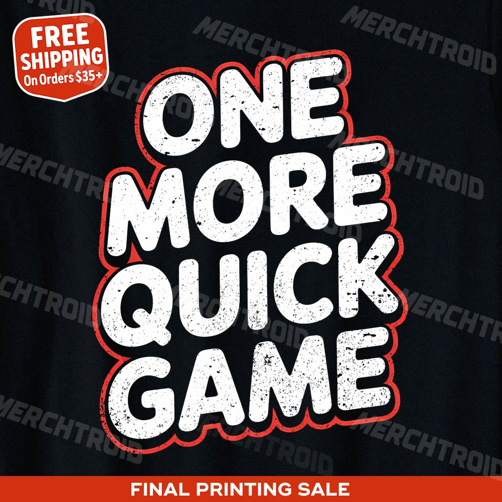 "One More Quick Game" black board game t shirt, photographed as gifts for board game lovers