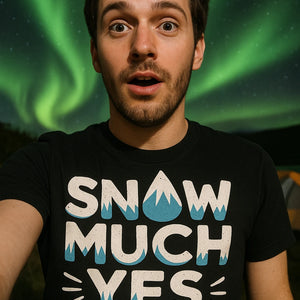 "Snow Much Yes" black arctic cool shirts, photographed as the arctic lover gift