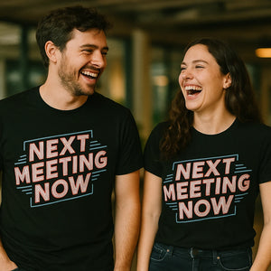 Person wearing the black entrepreneurs t shirt graphic tee - "Next Meeting Now" design