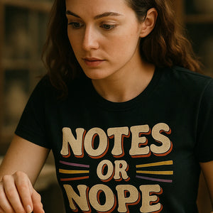 "Notes Or Nope" black studying t shirt, photographed as studying lover gift