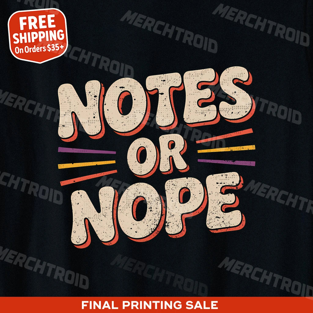 "Notes Or Nope" studying t shirt - product photo 9