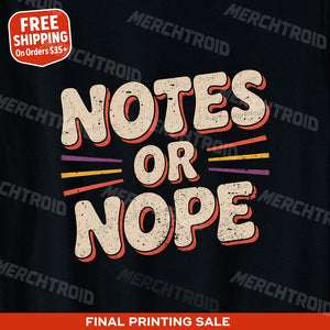 "Notes Or Nope" studying t shirt - product photo 9