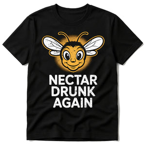 Black Bee T Shirt - "Nectar Drunk Again" graphic tee with white print, flat lay product photo