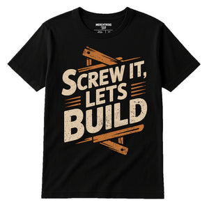 Black Carpentry Shirts - "Screw It Lets Build" graphic tee with beige print, flat lay product photo